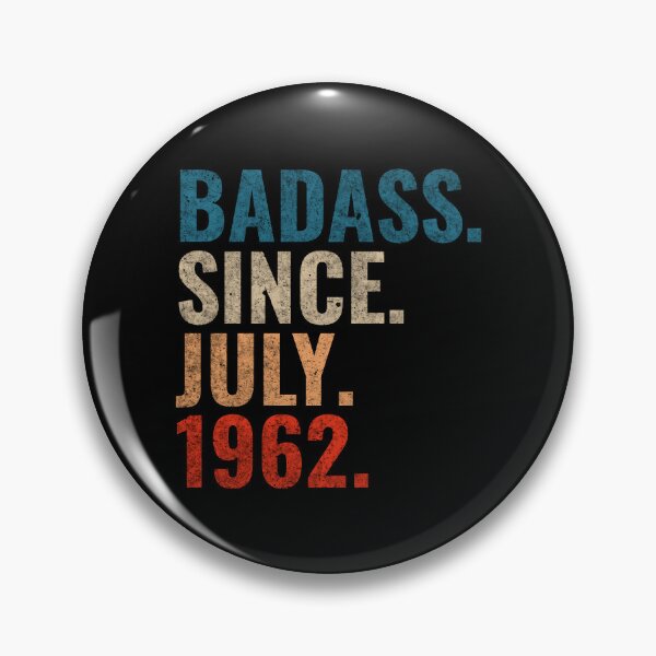 Item preview, Badass since July 1962 Vintage 1962 July birthday gift designed and sold by Teelogic.