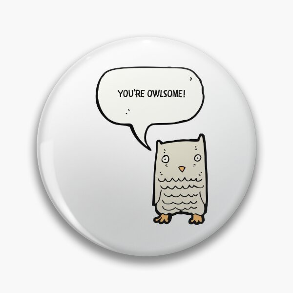 Item preview, You're owlsome designed and sold by orioleoutdoor.