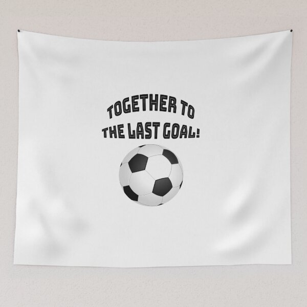 Item preview, “Together to the last goal!” designed and sold by ArthureCendre.