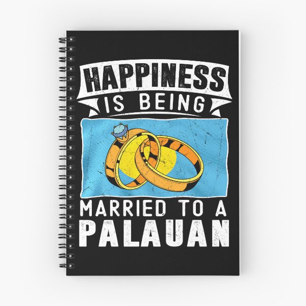 Item preview, Happiness Is Being Married to A Palauan Marriage designed and sold by OX-tright.