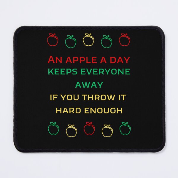 Item preview, An Apple A Day Keeps Everyone Away If You Throw It Hard Enough. Healthy Irony designed and sold by Rebel-Design.