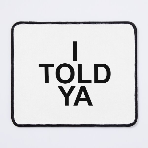 Item preview, Challengers Movie “I Told Ya” designed and sold by RedYuzuru.