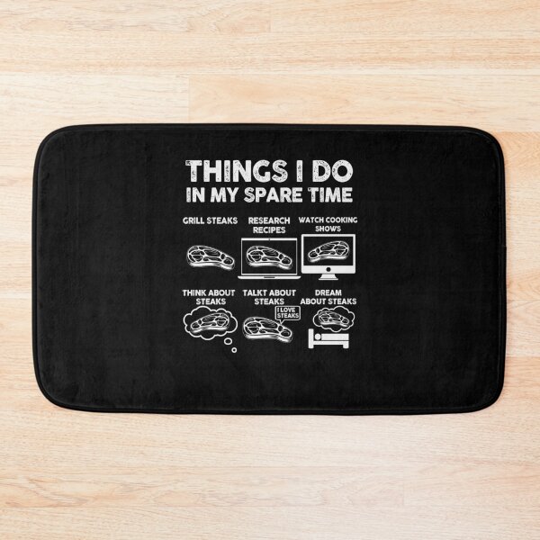 Item preview, Things I Do in My Spare Time Steak Edition designed and sold by 365CarMods Official.