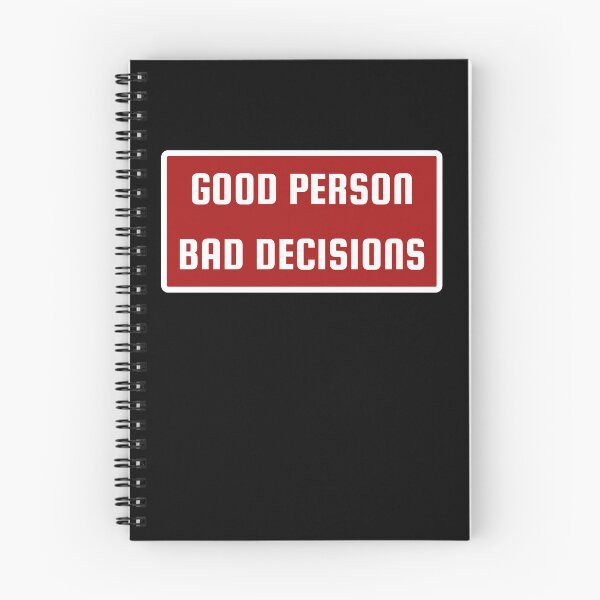 Item preview, Good Person Bad Decisions. Funny Character Distinction: Not A Bad Person designed and sold by Rebel-Design.