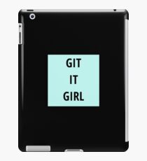 Git it girl iPad Case/Skin