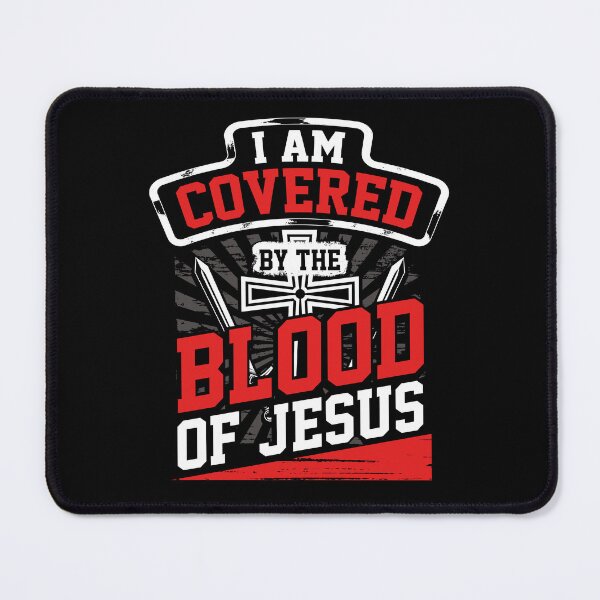 Item preview, I am Covered by the Blood of Jesus designed and sold by kniekum.