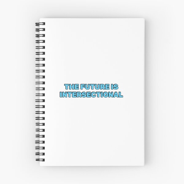 Item preview, The Future is Intersectional designed and sold by Inspirationmotivation.