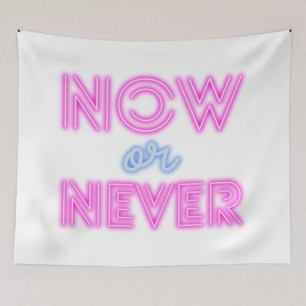 Item preview, NOW OR NEVER designed and sold by Lukars77.