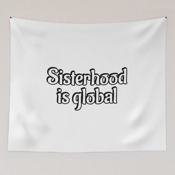 Item preview, Sisterhood is global   designed and sold by Inspirationmotivation.