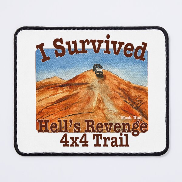 Item preview, I Survived Hell's Revenge Trail, Utah designed and sold by MMc Buck.