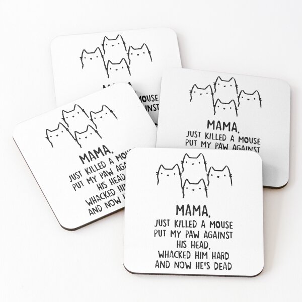 Item preview, Mama. Just Killed A Mouse... designed and sold by Angry Swan Designs.