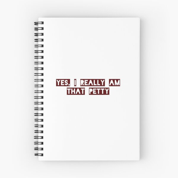 Item preview, Petty design, ‘yes, I really am that petty’ funny text  designed and sold by cheekylorns.