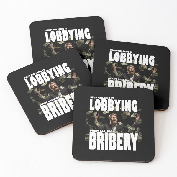 Item preview, Lobbying Is Bribery designed and sold by SiggyZiggy.
