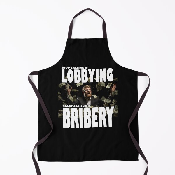 Item preview, Lobbying Is Bribery designed and sold by SiggyZiggy.