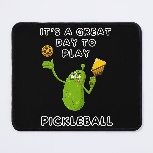 Item preview, It's a Great Day to Play Pickleball with Fun Pickle Character designed and sold by impressionofmel.