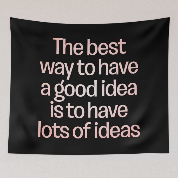 Item preview, The best way to have a good idea is to have lots of ideas. v.2 designed and sold by x1brett.