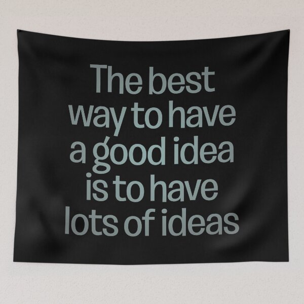 Item preview, The best way to have a good idea is to have lots of ideas. v.3 designed and sold by x1brett.