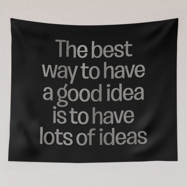Item preview, The best way to have a good idea is to have lots of ideas. v.8 designed and sold by x1brett.
