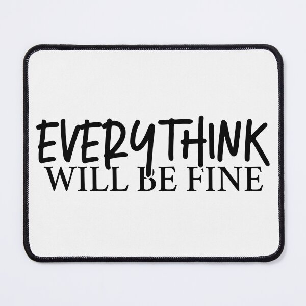 Item preview, Copy of everythink will be fine designed and sold by BandiRock.