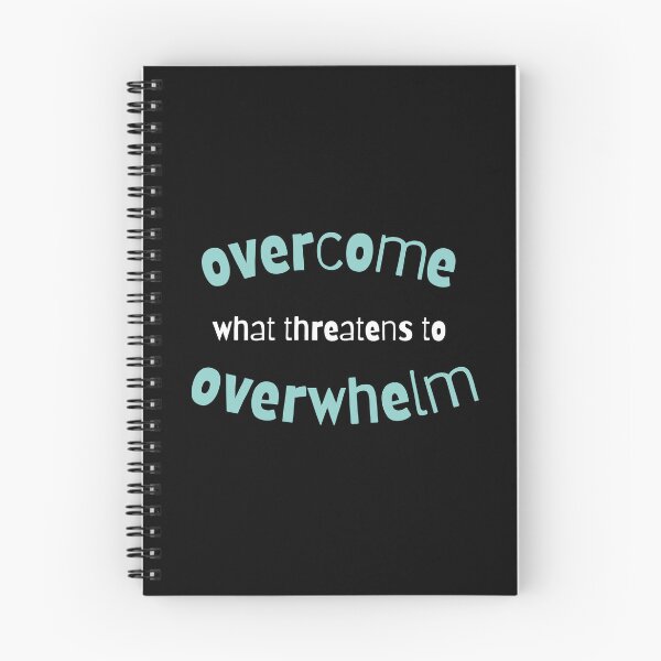 Item preview, Overcome what threatens to overwhelm designed and sold by sherrylynnfire.