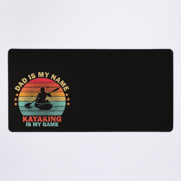 Item preview, Dad is My Name Kayaking is My Game designed and sold by UniqVibe.