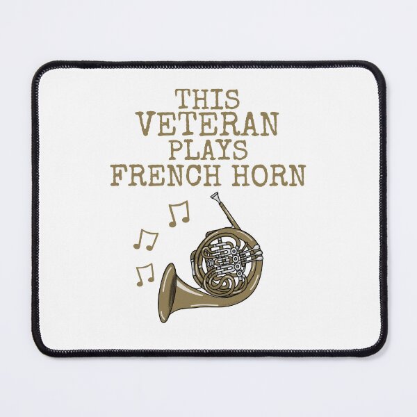 Item preview, This Veteran Plays French Horn, Brass Musician designed and sold by doodlerob.