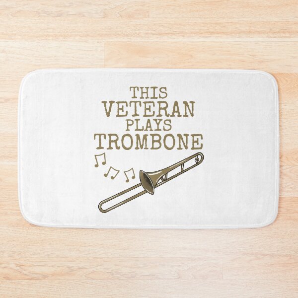 Item preview, This Veteran Plays Trombone, Brass Musician designed and sold by doodlerob.