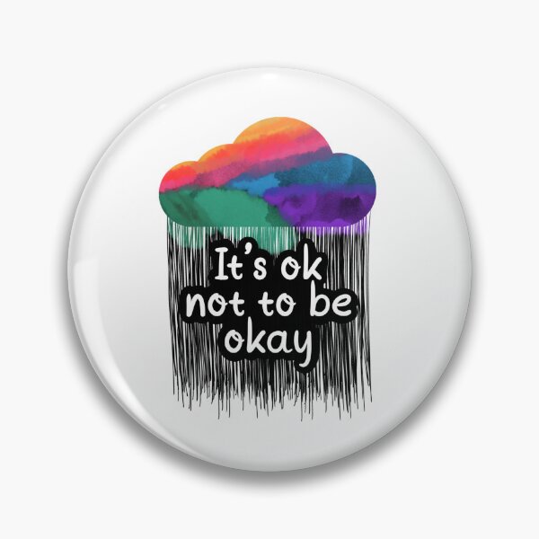 Item preview, It's ok not to be okay designed and sold by Radical Buttons.