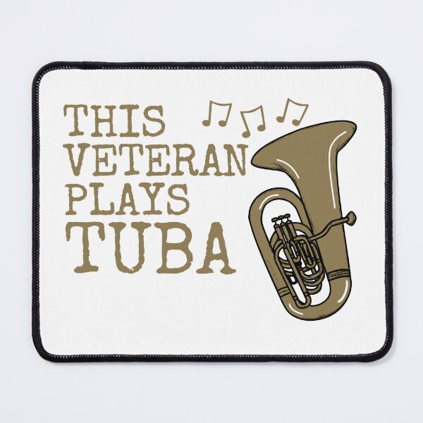 Item preview, This Veteran Plays Tuba, Brass Musician designed and sold by doodlerob.