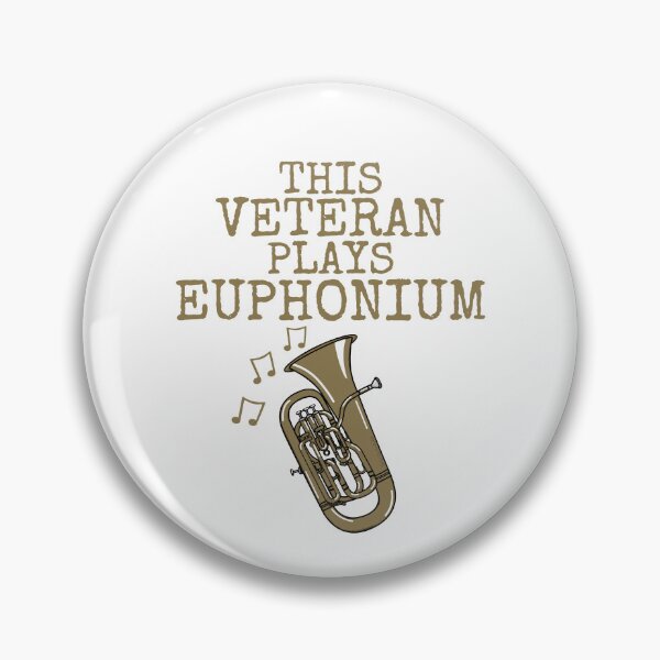 Item preview, This Veteran Plays Euphonium, Brass Musician designed and sold by doodlerob.