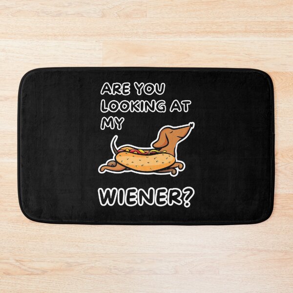 Item preview, Are You Looking at My Wiener? Funny Dachshund Hot Dog designed and sold by impressionofmel.