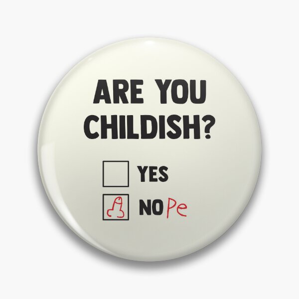 Item preview, Are You Childish? designed and sold by Abhishek Goldar.