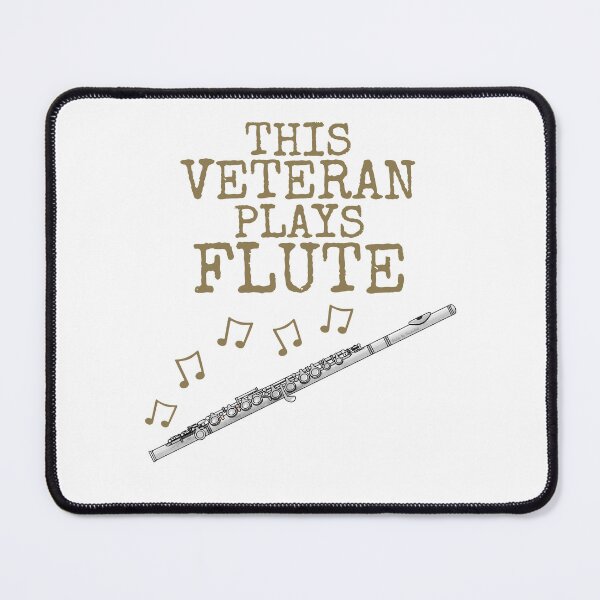 Item preview, This Veteran Plays Flute, Flutist Woodwind Musician designed and sold by doodlerob.