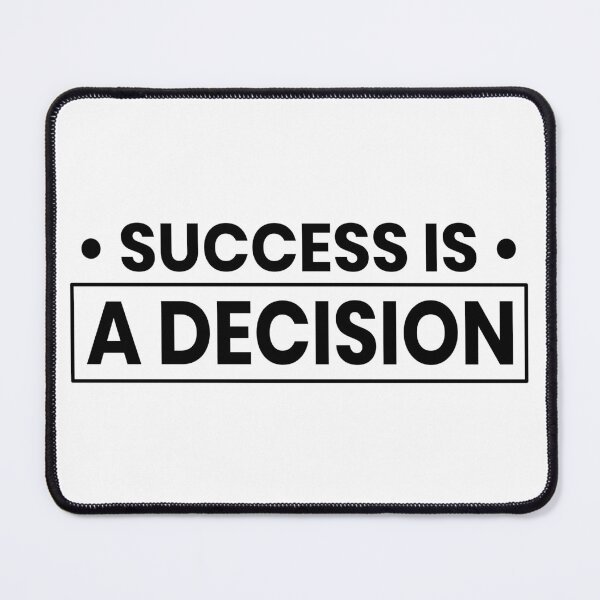 Item preview, Copy of Success is a decision designed and sold by BandiRock.