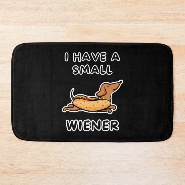 Item preview,  I Have a Small Wiener, Funny Dachshund Hot Dog designed and sold by impressionofmel.
