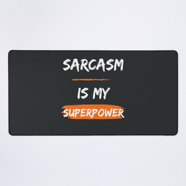 Item preview, Sarcasm Is My Superpower designed and sold by Lorify.