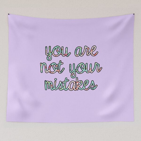 Item preview, You Are Not Your Mistakes designed and sold by laurenemma8.