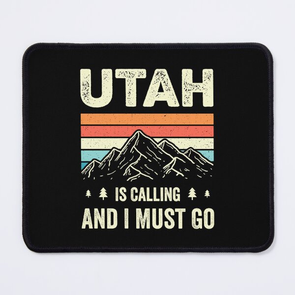 Item preview, Utah Is Calling And I Must Go designed and sold by RareBunny.