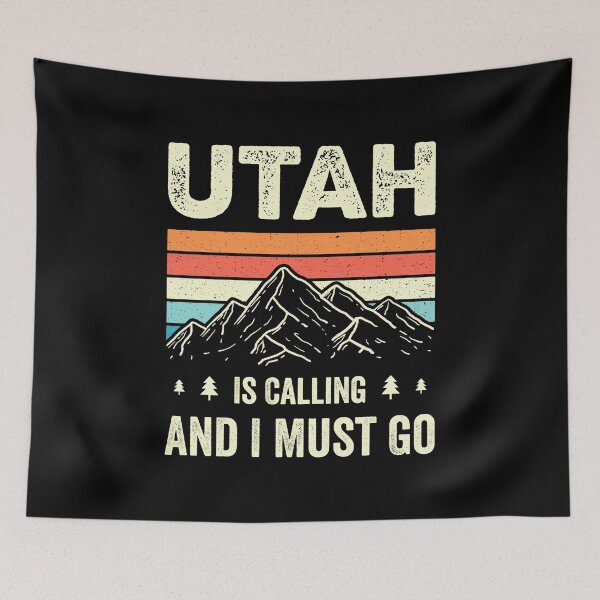 Item preview, Utah Is Calling And I Must Go designed and sold by RareBunny.
