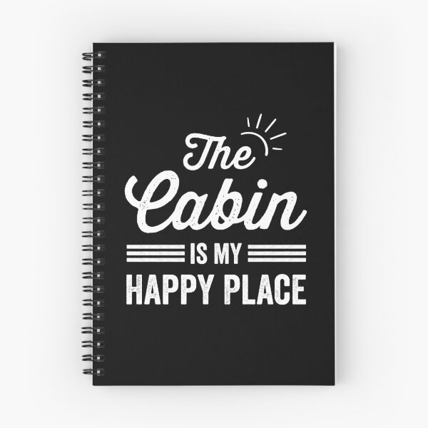 Item preview, The Cabin Is my Happy Place The Cabin Lover designed and sold by RareBunny.