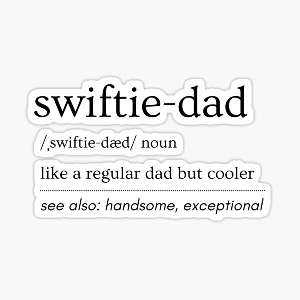 Item preview, Dad Swiftie designed and sold by OnTheTrend.