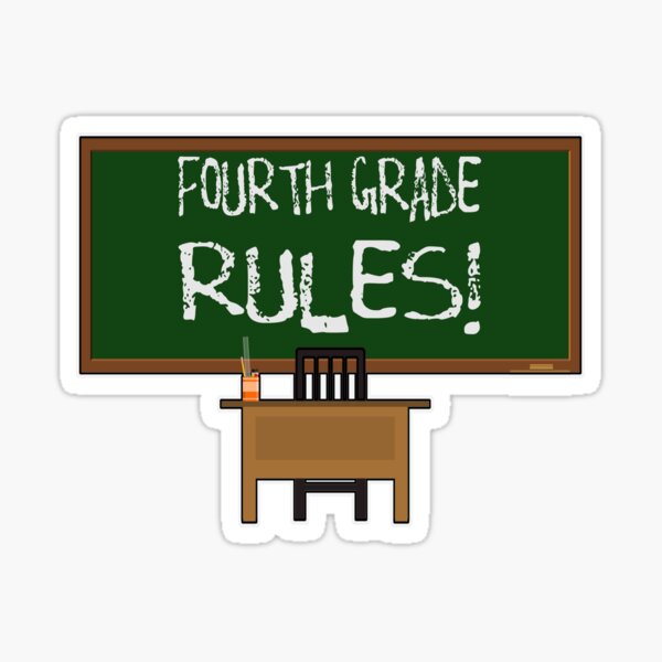 fourth-grade-rules-sticker-by-oldskool0482-redbubble