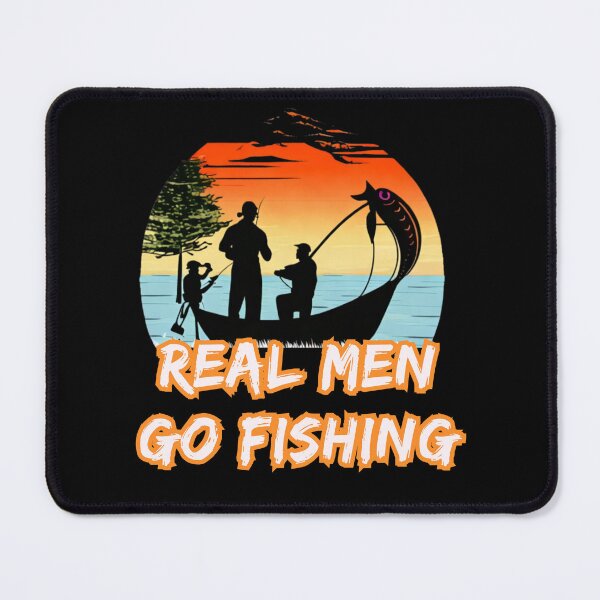 Item preview, REAL MEN GO FISHING designed and sold by Beatka1.