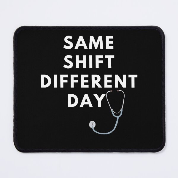 Item preview, Same shift different day designed and sold by ToddsTees1.