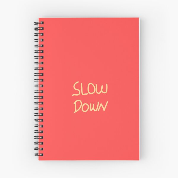 Item preview, Slow down. designed and sold by Haveyouseenmy.