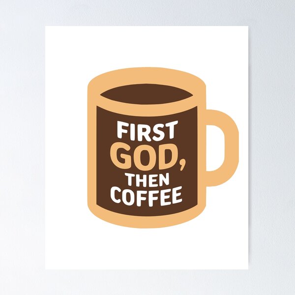 Item preview, First God Then Coffee! Coffee Worship Mug designed and sold by PMCreative.