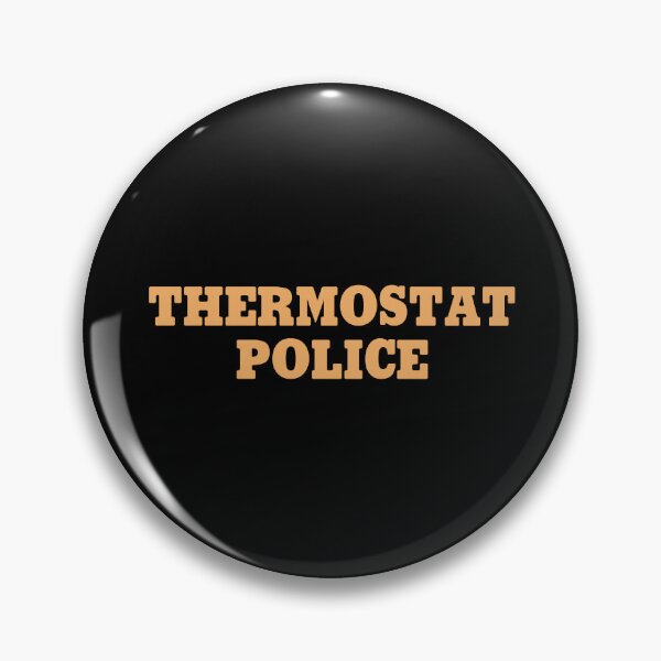 Item preview, Thermostat Police designed and sold by Venus Complete.