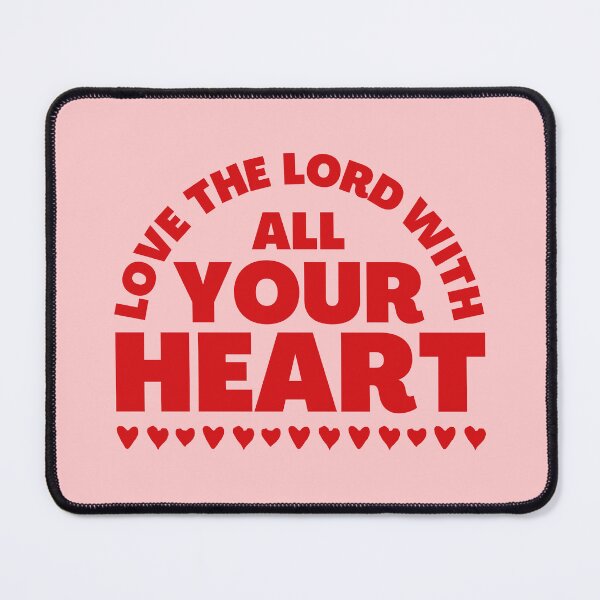 Item preview, Love The Lord With All Your Heart | Matthew 22:37 | Christian Gifts designed and sold by Meredibbs.