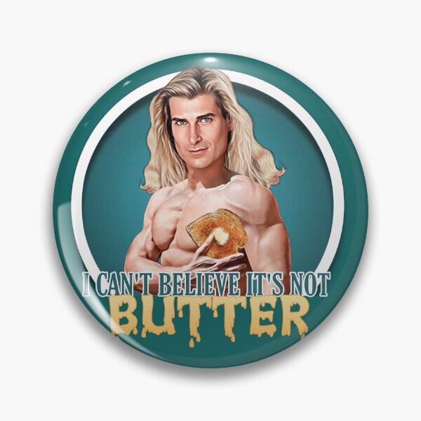 Item preview, Fabio - I Can't Believe It's Not Butter designed and sold by IndecentDesigns.