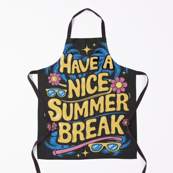 Item preview, Have a nice Summer Break designed and sold by 123ks.